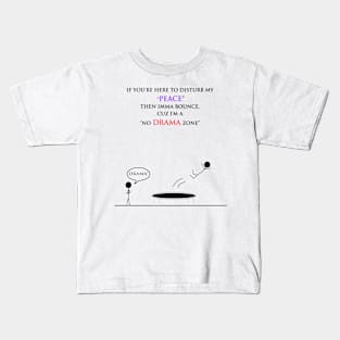 NO DRAMA ZONE Kids T-Shirt